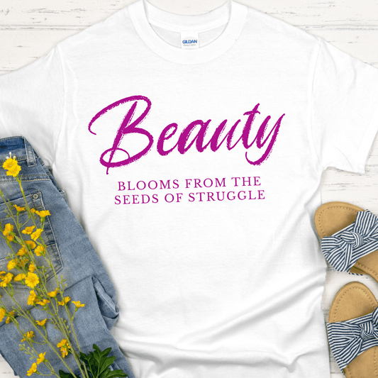 Beauty Blooms From The Seeds of Struggle | Recovery Tee